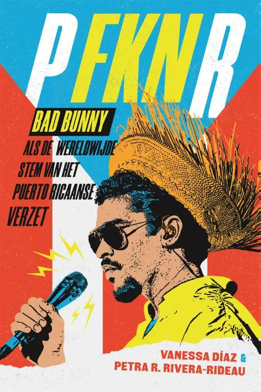 Bad Bunny als de wereldwijde stem van het Puerto Ricaans verzet