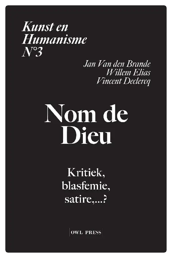 Kunst en humanisme / 3: Nom de Dieu