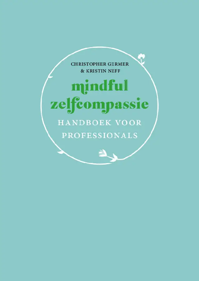 Mindful zelfcompassie: handboek voor professionals