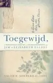 Toegewijd, pers. brieven J.en E. Elliot