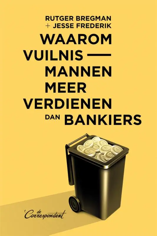 Waarom vuilnismannen meer verdienen dan