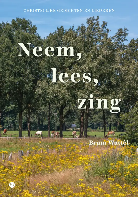 Neem, lees, zing christelijke gedichten