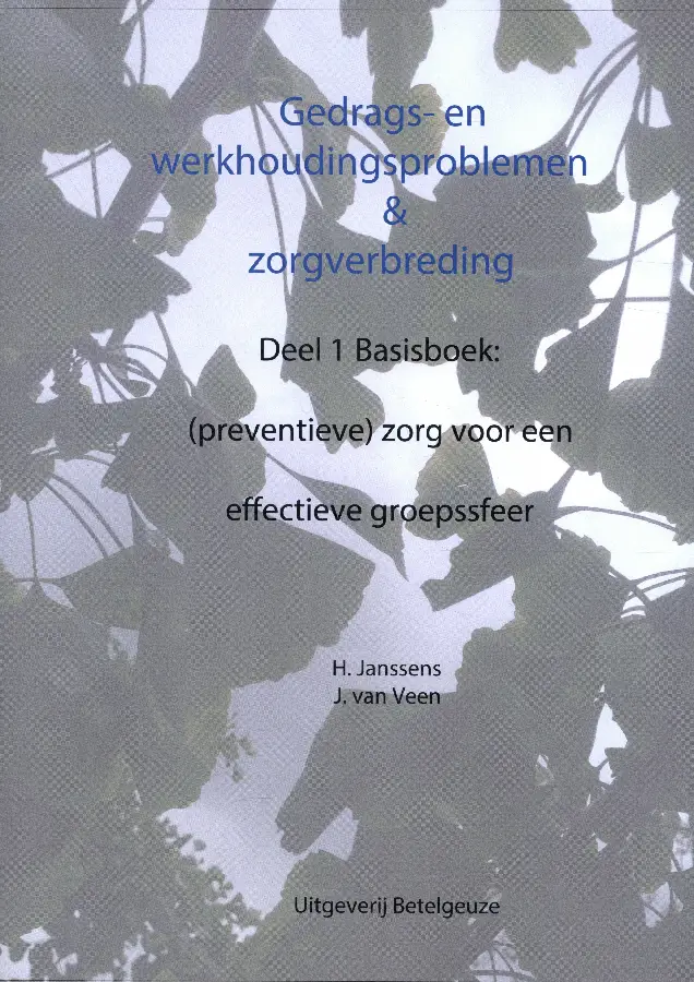 1 / Gedrags- en werkhoudingsproblemen en zorgverbreding / Basisboek