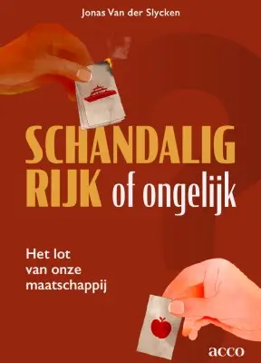 Schandalig rijk of ongelijk
