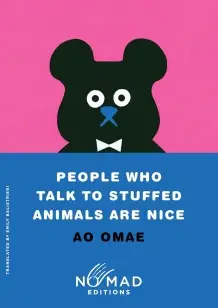 People Who Talk to Stuffed Animals Are Nice (Nomad Edition)