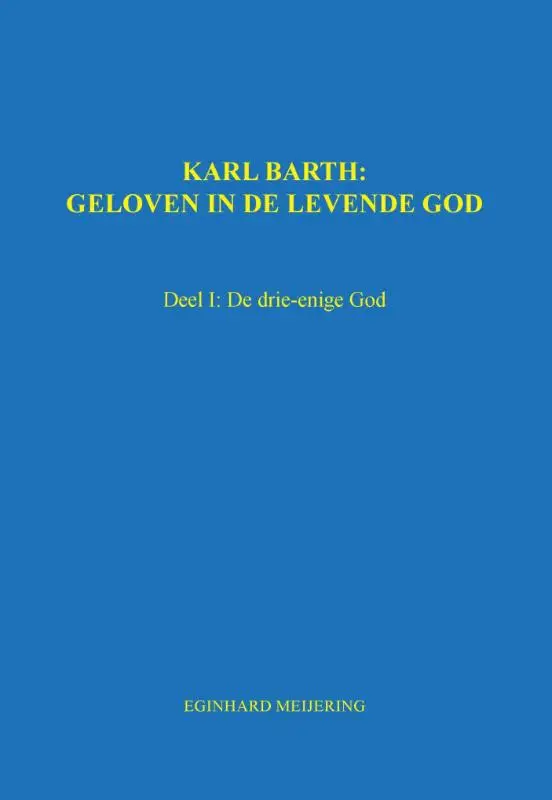 Karl Barth: Geloven in de levende god