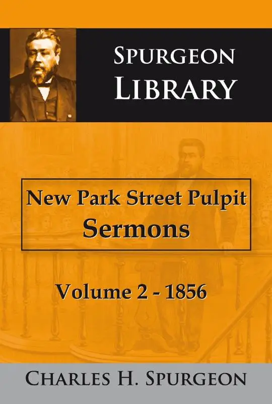 New Park Street Pulpit Sermons Volume 2 - 1856
