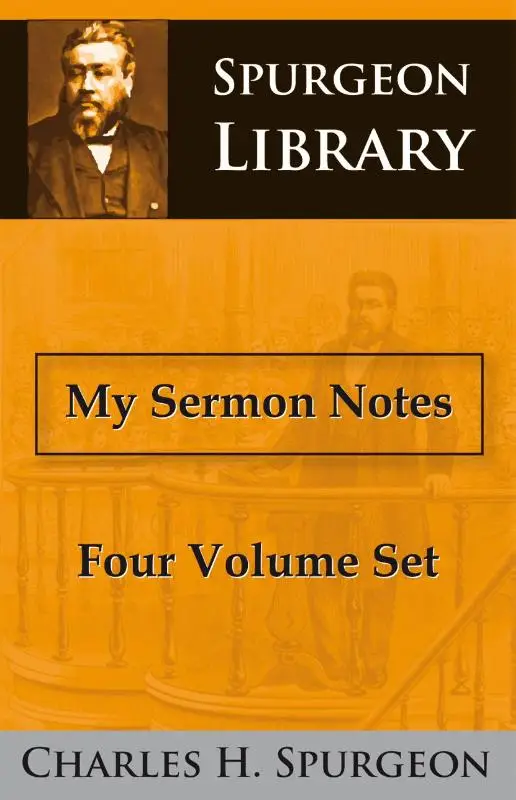 MY SERMON NOTES FOUR VOLUME SET