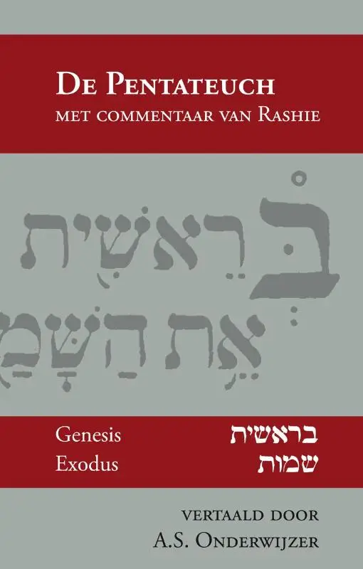 De Pentateuch met commentaar van Rashie deel I