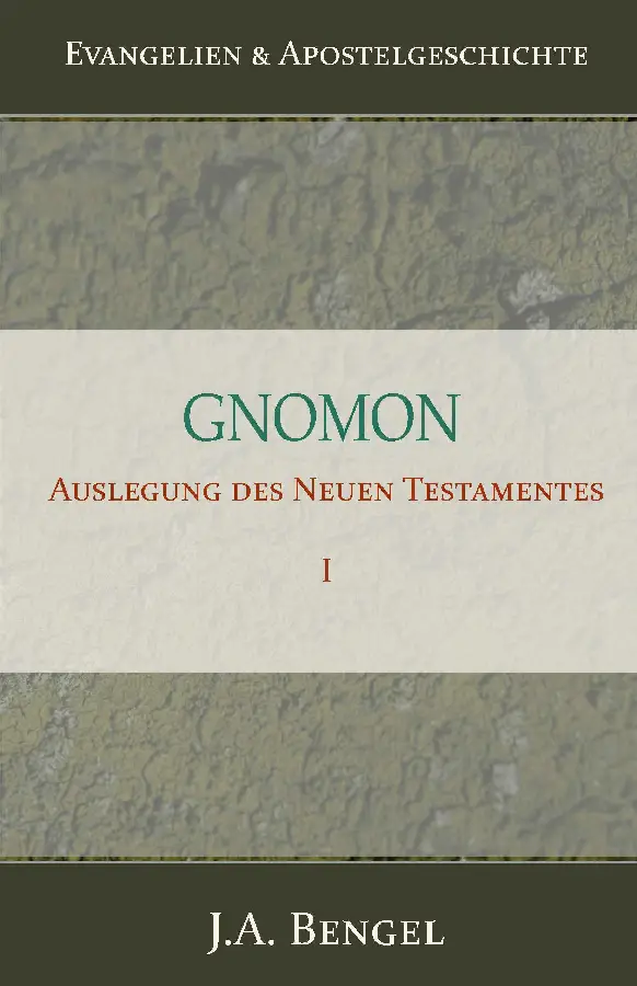 Gnomon - Auslegung des Neuen Testamentes I