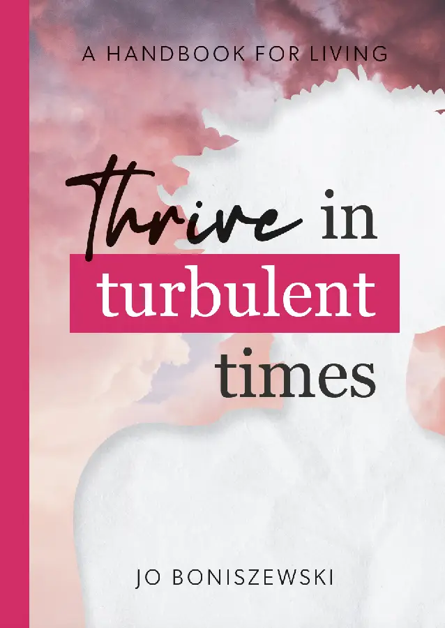 Thrive in turbulent times