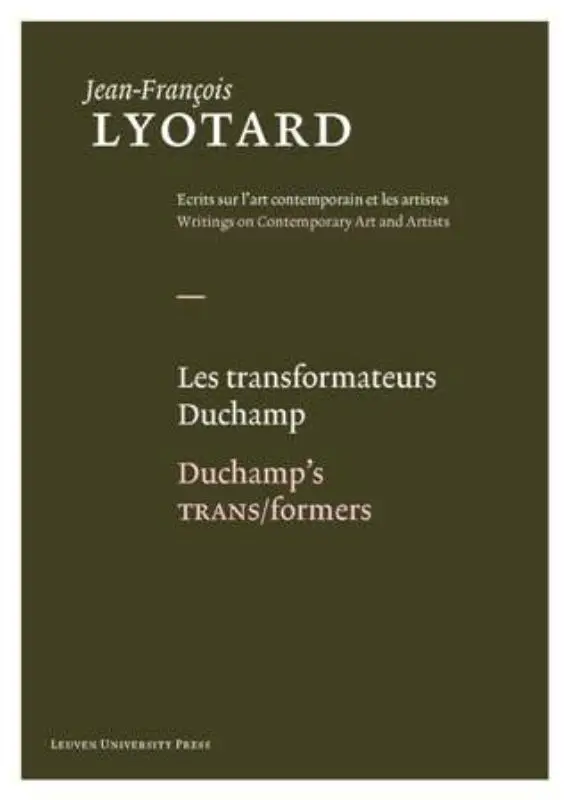 Les Transformateurs Duchamp / Duchamp's TRANS/formers