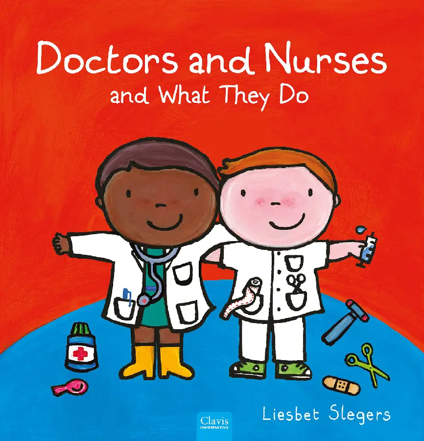 Doctors and Nurses and What They Do