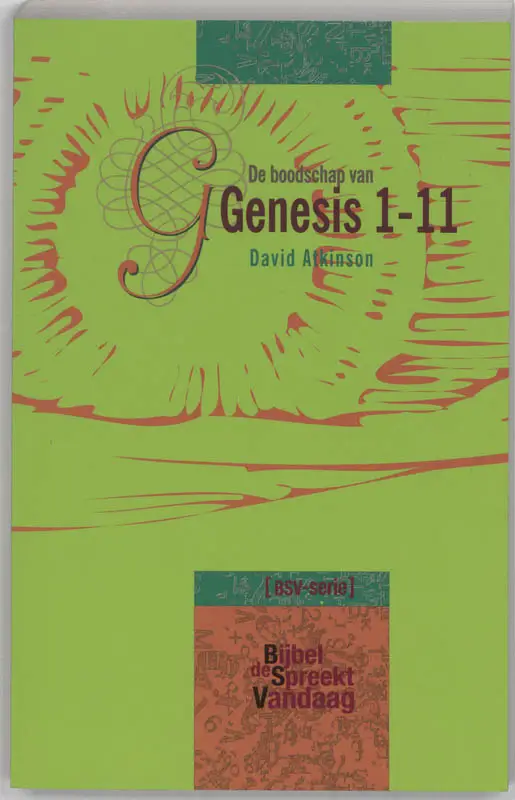 BOODSCHAP VAN GENESIS 1-11