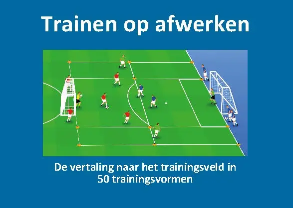 Trainen op afwerken