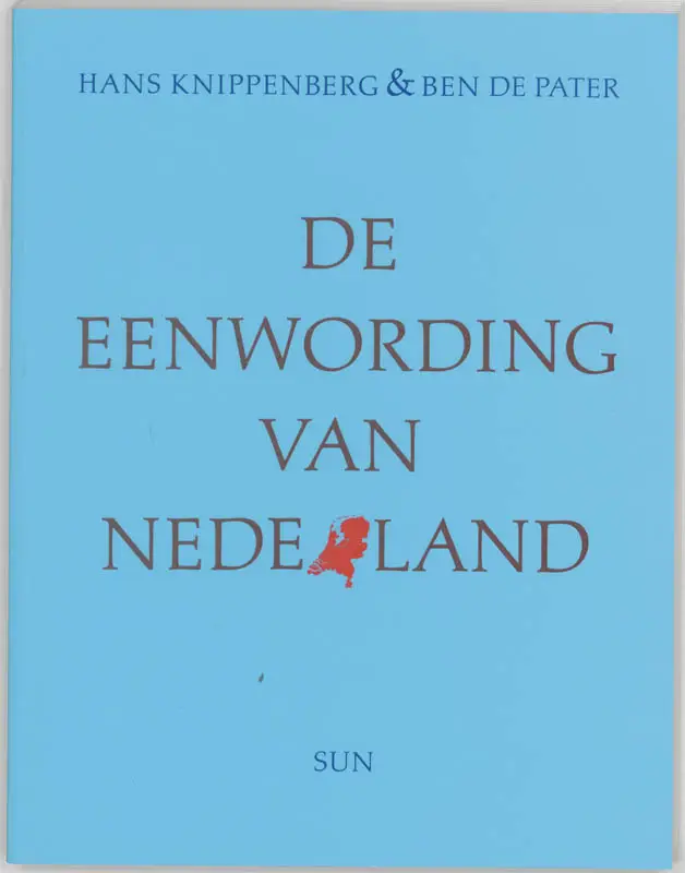De eenwording van Nederland