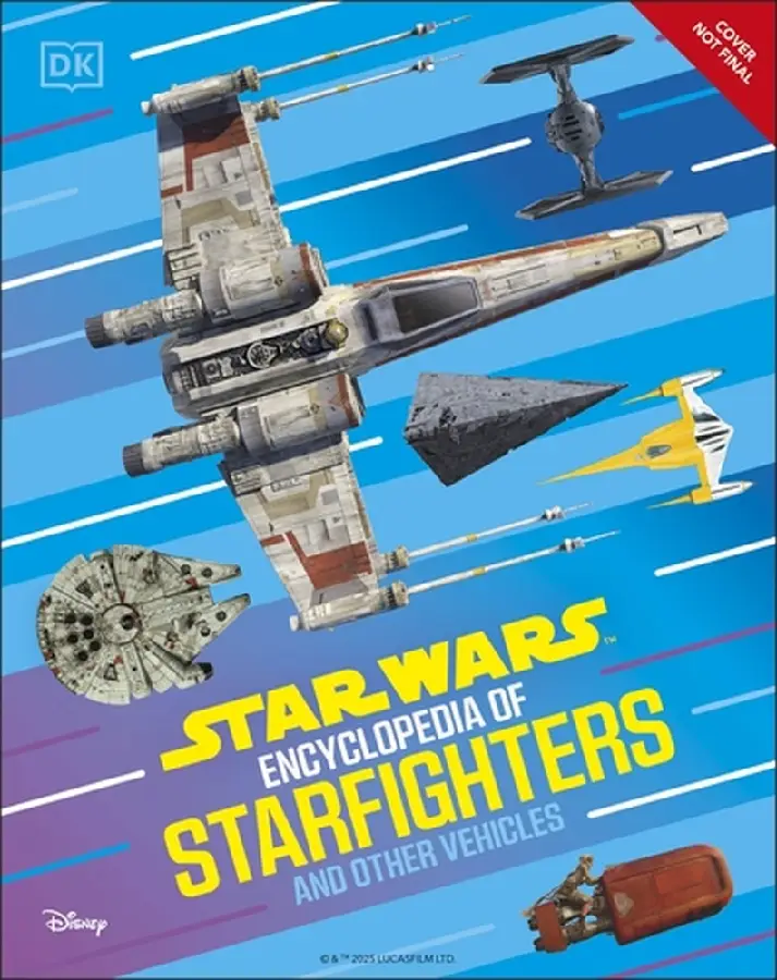 Star Wars Encyclopedia of Starfighters and Other Vehicles