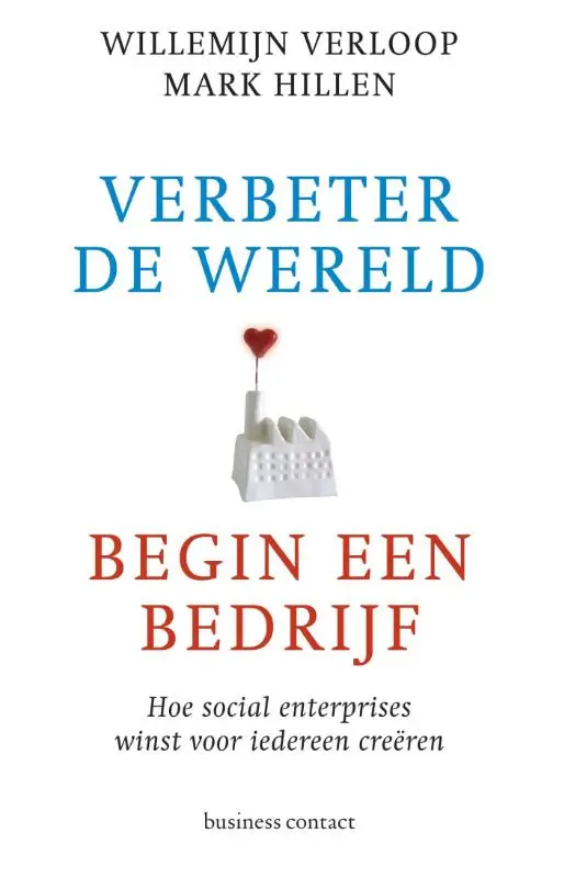 Verbeter de wereld, begin een bedrijf
