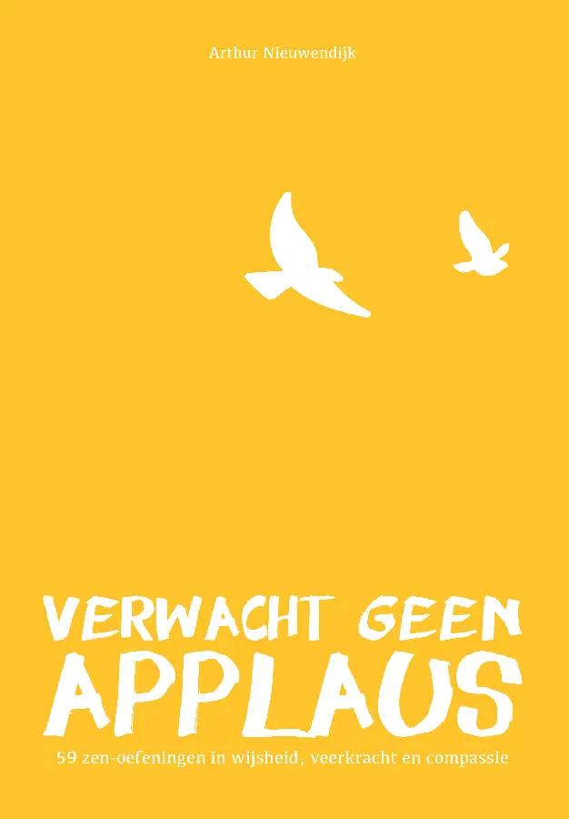Verwacht geen applaus