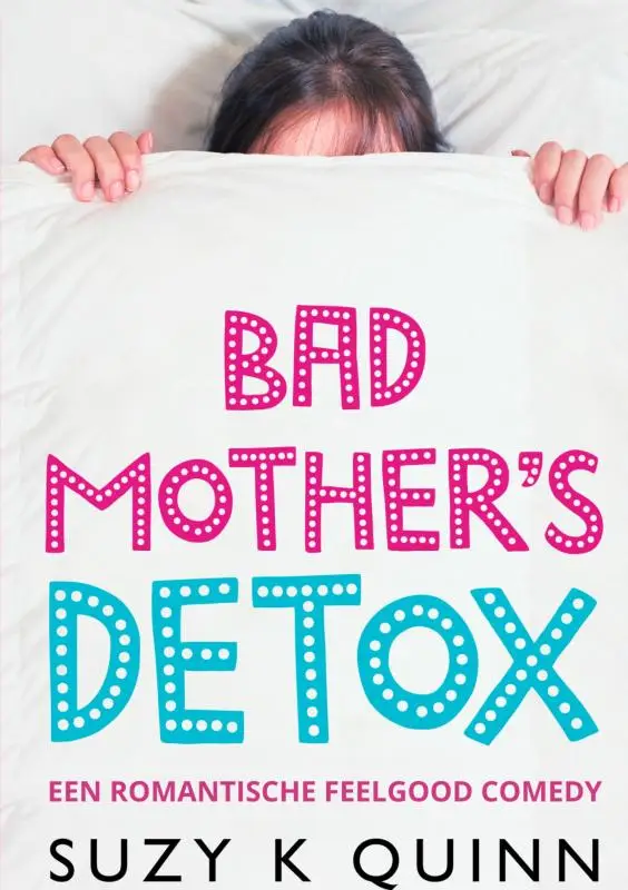 Bad Mother's Detox