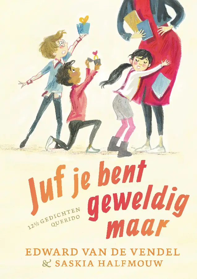 Juf je bent geweldig maar