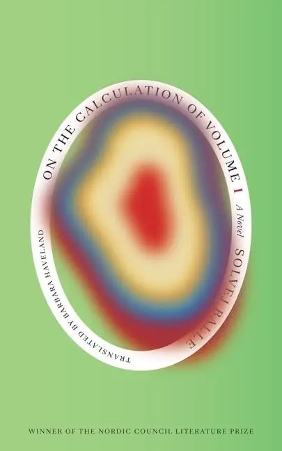On the Calculation of Volume (Book I): Shortlisted for the 2025 International Booker Prize