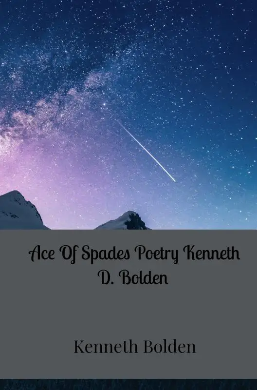 Ace Of Spades Poetry Kenneth D. Bolden