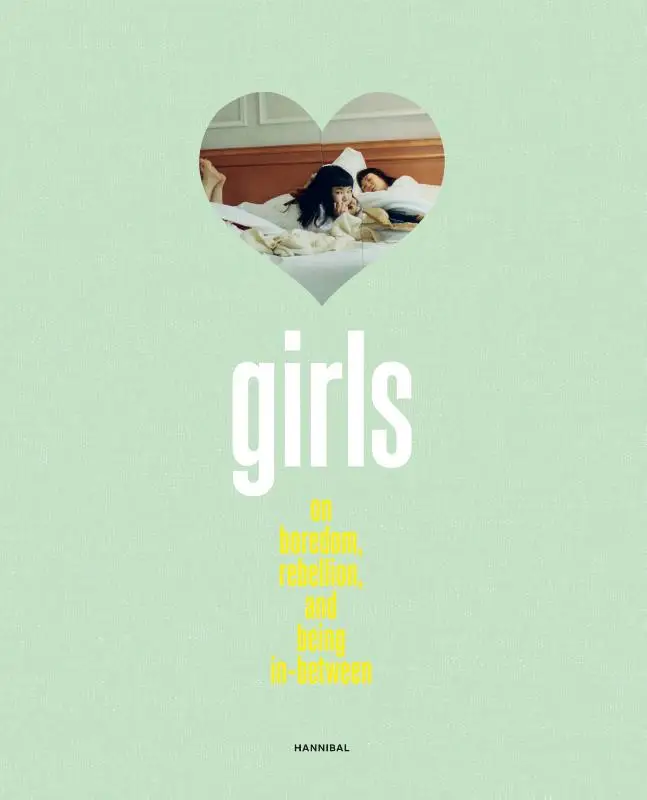 Girls - On Boredom, Rebellion and Being In-Between