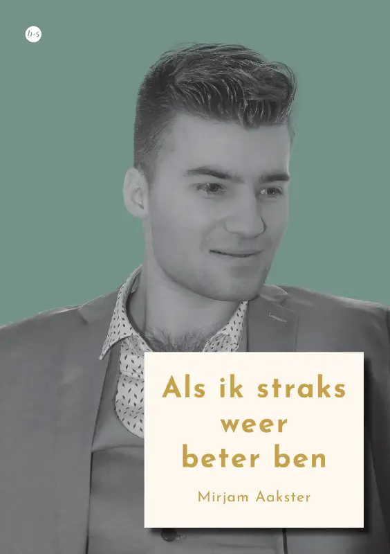 Als ik straks weer beter ben