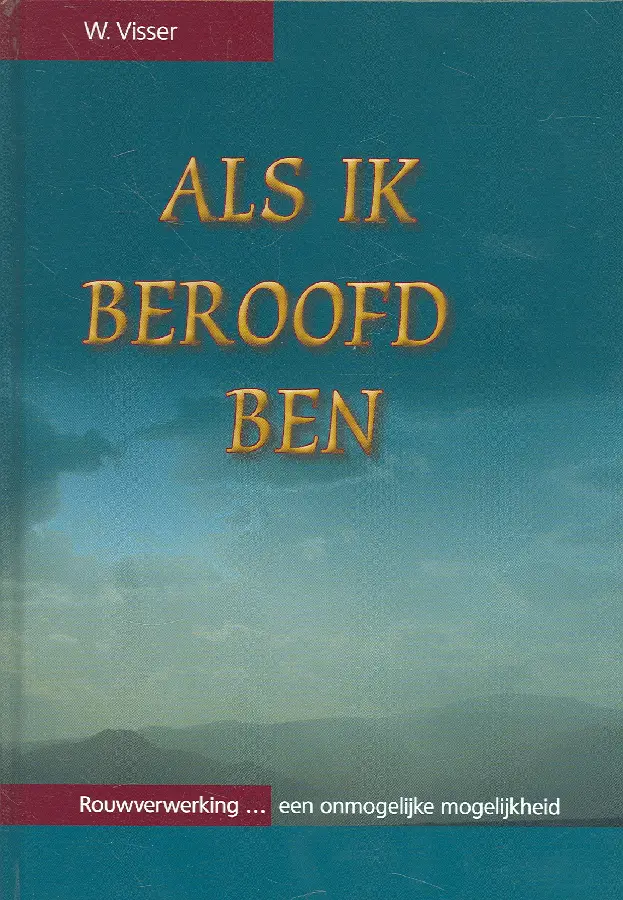 Als ik beroofd ben