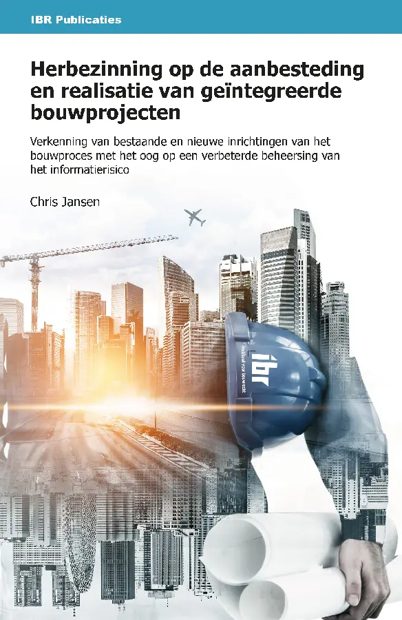 Herbezinning op de aanbesteding en realisatie van geïntegreerde bouwprojecten