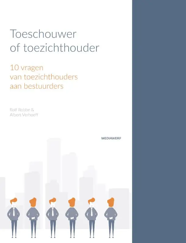 Toeschouwer of toezichthouder