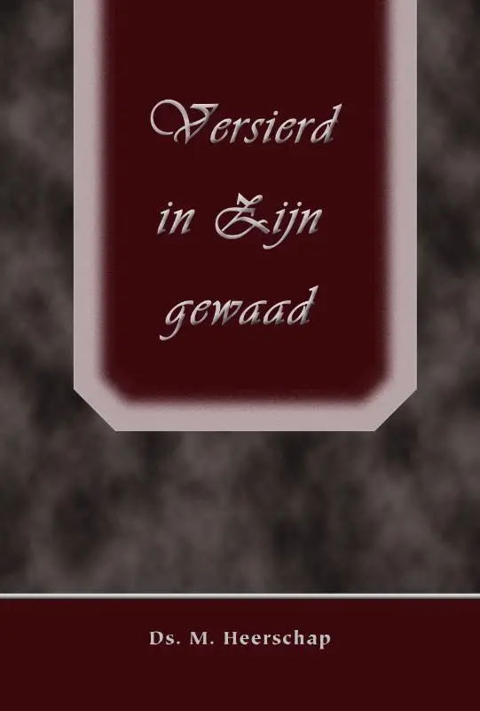 Versierd in Zijn gewaad