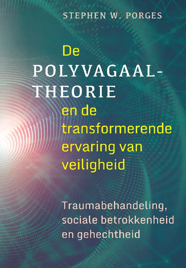 De polyvagaaltheorie en de transformerende ervaring van veiligheid