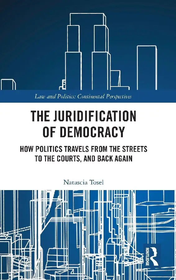 The Juridification of Democracy
