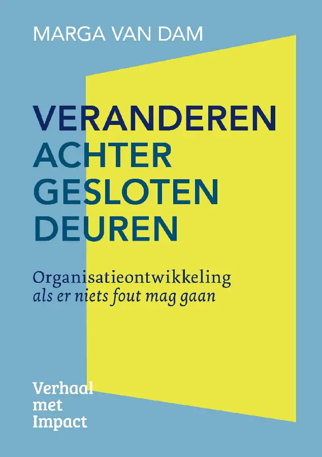 Veranderen achter gesloten deuren