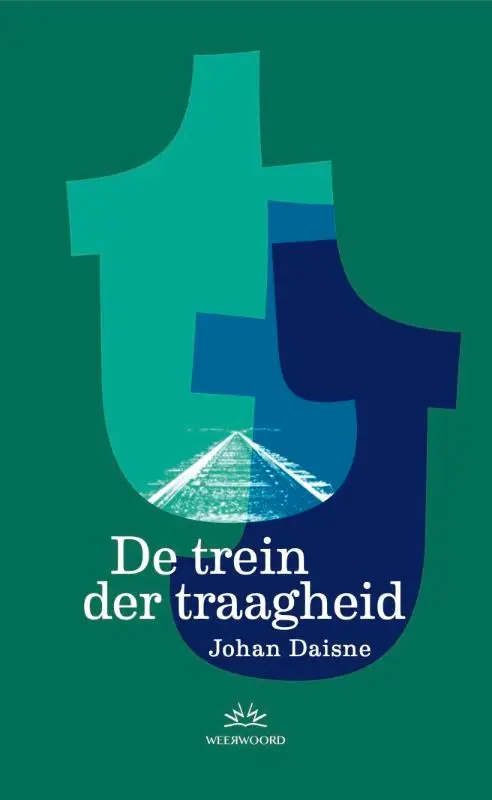 De trein der traagheid