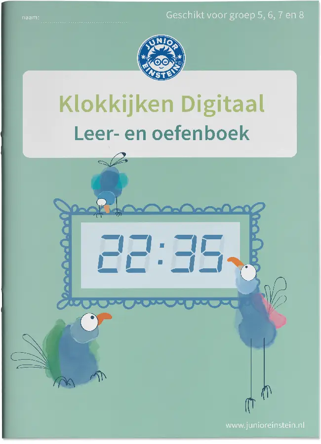 Geschikt voor groep 5,6 7 en 8 / Klokkijken Digitale klok / Leer- en oefenboek (2)