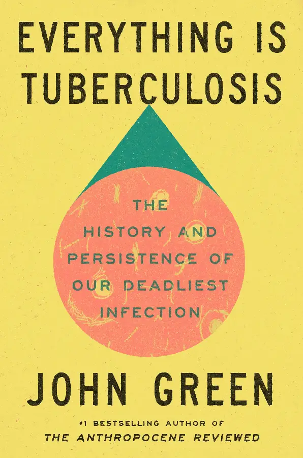 Everything Is Tuberculosis