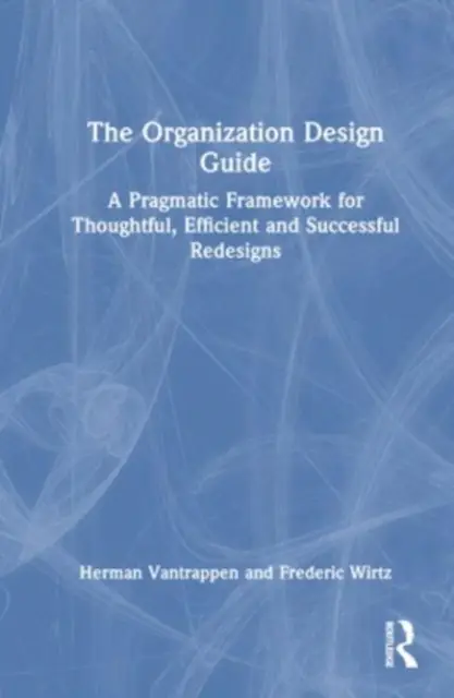 The Organization Design Guide
