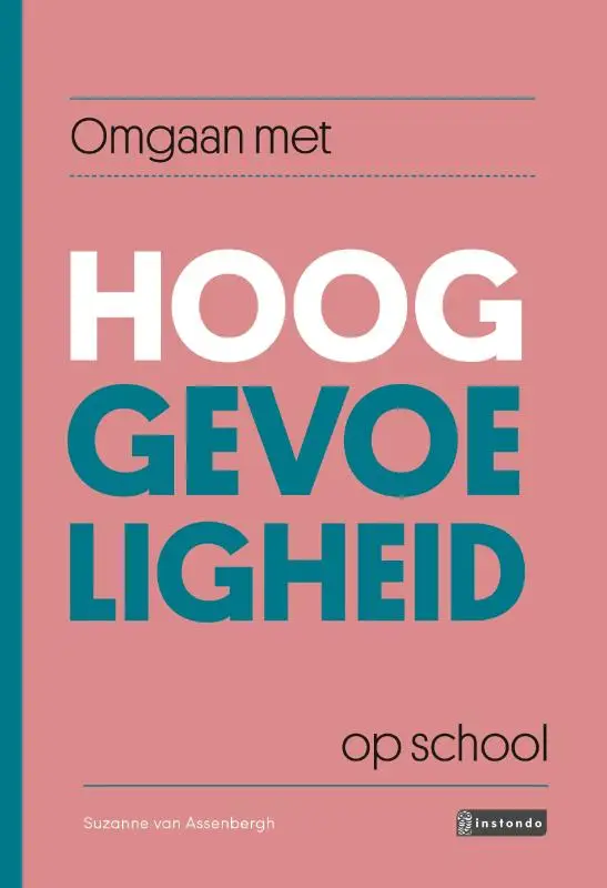 Omgaan met hooggevoeligheid op school