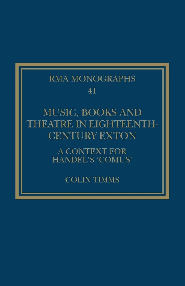 Music, Books and Theatre in Eighteenth-Century Exton