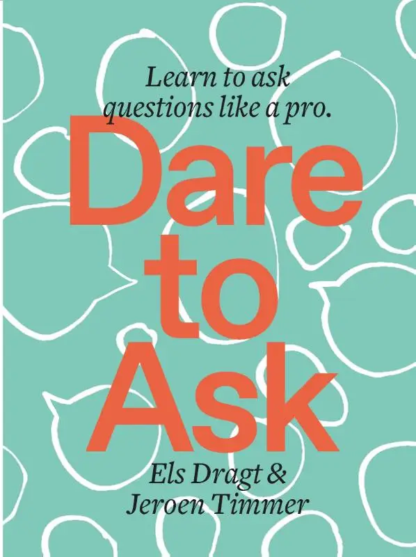 Dare to Ask