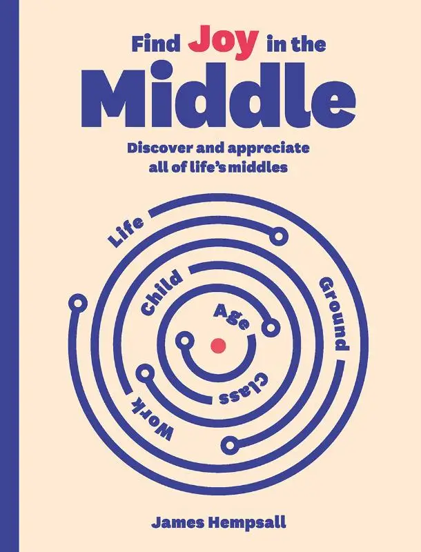 Find Joy in the Middle