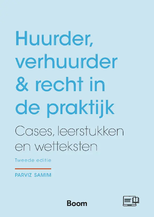 Huurder, verhuurder & recht in de praktijk