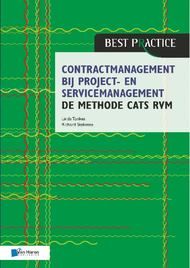 Contractmanagement bij project- en servicemanagement - de methode CATS RVM