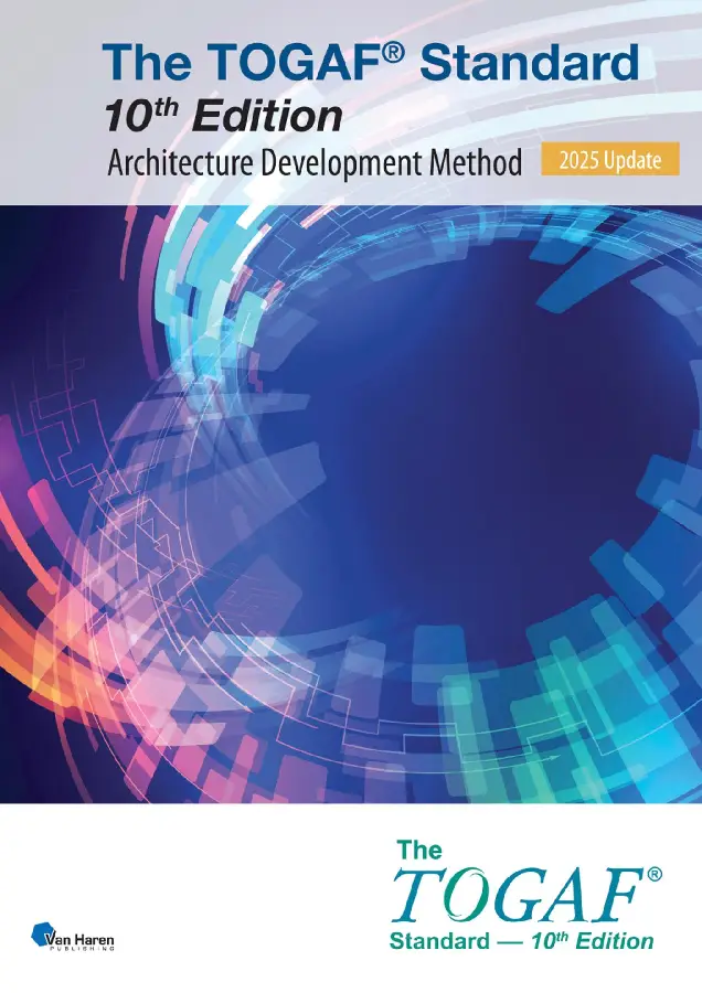 The TOGAF® Standard, 10th Edition - Architecture Development Method - 2025 Update