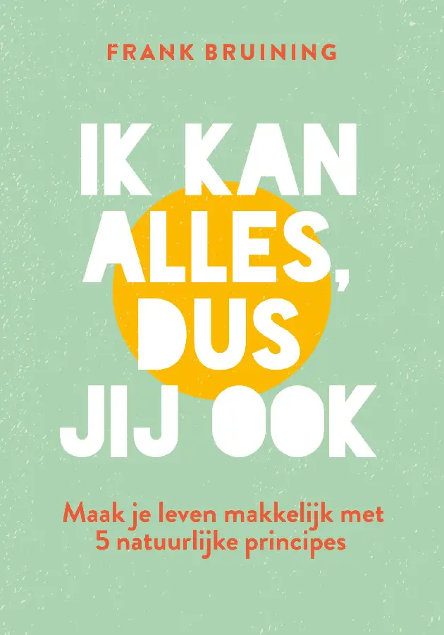 Ik kan alles, dus jij ook