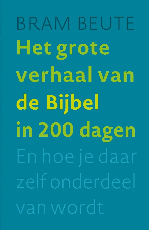 Het grote verhaal van de Bijbel in 200 dagen