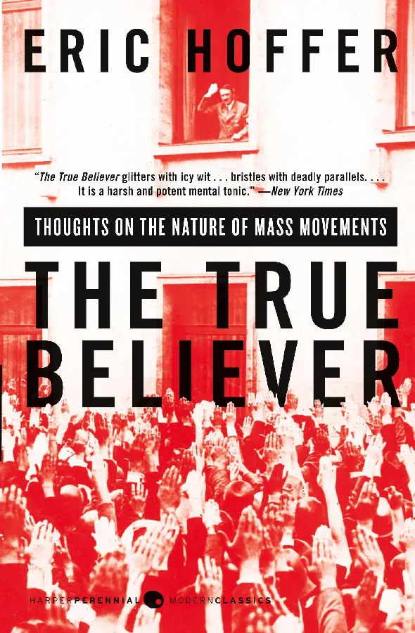 The True Believer: Thoughts on the Nature of Mass Movements